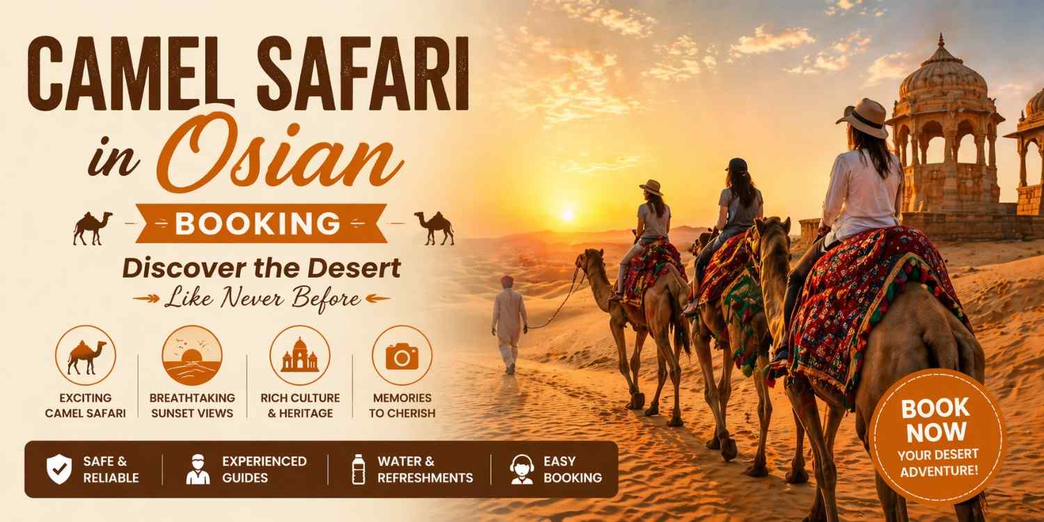 Camel Safari in Osian Booking – Discover the Desert Like Never Before