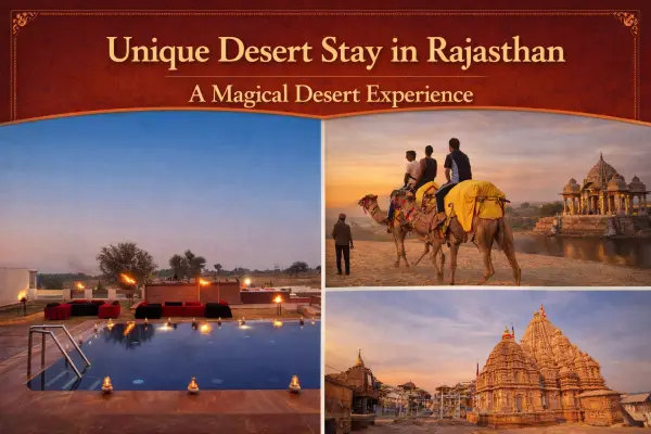 Unique Desert Stay in Rajasthan: A Magical Desert Experience